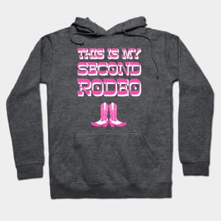 This is my second rodeo (pink, black and white old west letters) Hoodie